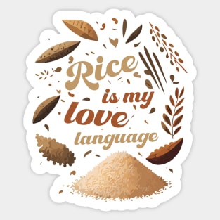 Rice is my Love Language Sticker